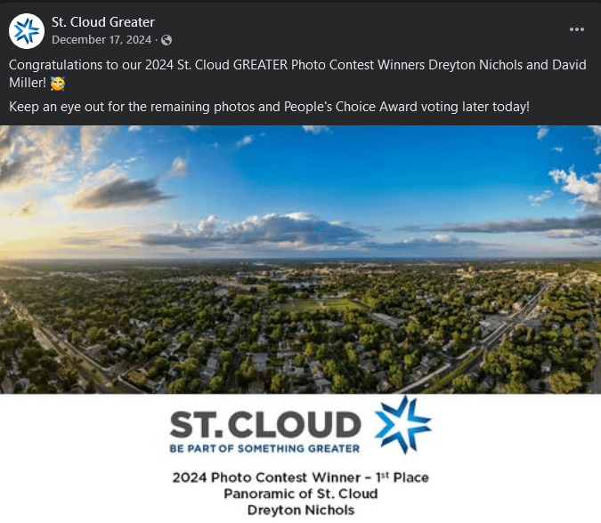 St cloud greater photo contest winner - 1st place dreyton nichols | nichols wd Award certificate for the 2024 St. Cloud GREATER photo contest, featuring a winning drone photograph of Saint Cloud, MN, captured in a 180-degree panoramic view. The image celebrates first-place winner Dreyton Nichols alongside another winner, David Miller. The vibrant panoramic showcases Saint Cloud's scenic beauty from above.